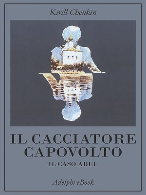 cover image of Il cacciatore capovolto